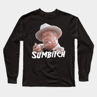 Classic Sumbitch Long Sleeve T-Shirt